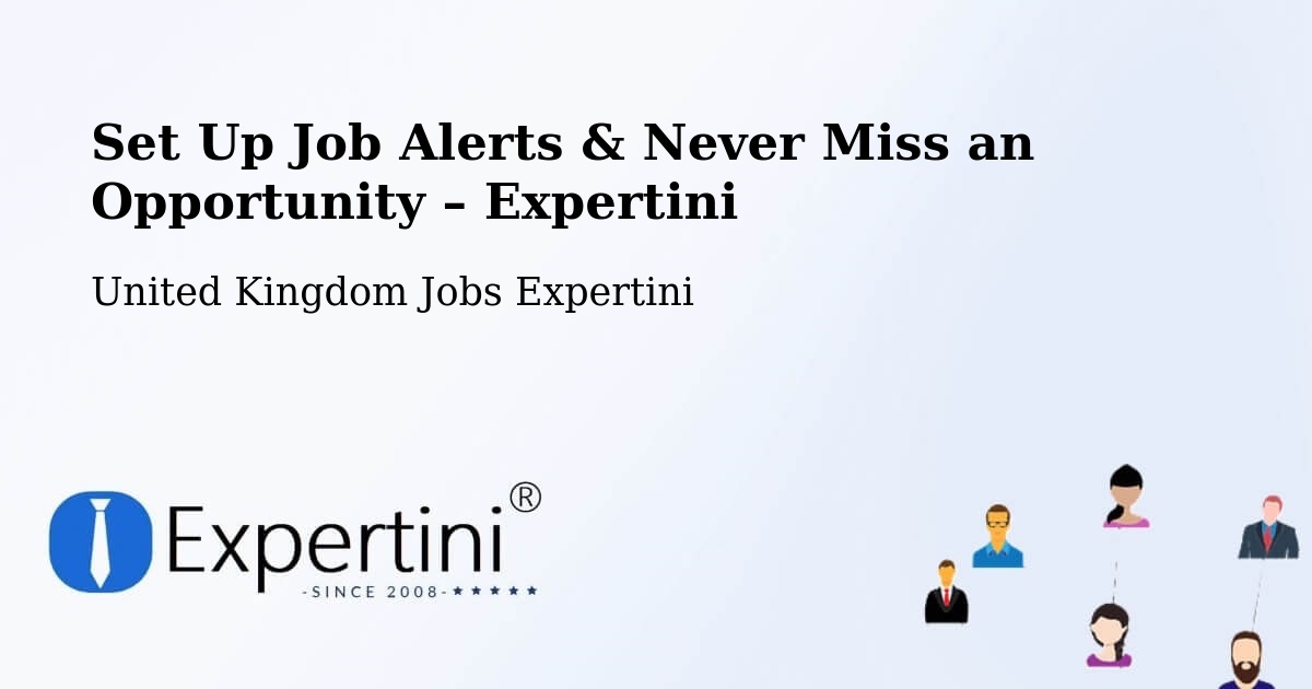 Job Alerts Guide – Get Notified About New Jobs in Clutton - Clutton, United Kingdom Jobs Expertini
